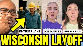 "We're Shutting Down" Wisconsin Factories Lay Off ENTIRE Teams After INSANE Job Market
