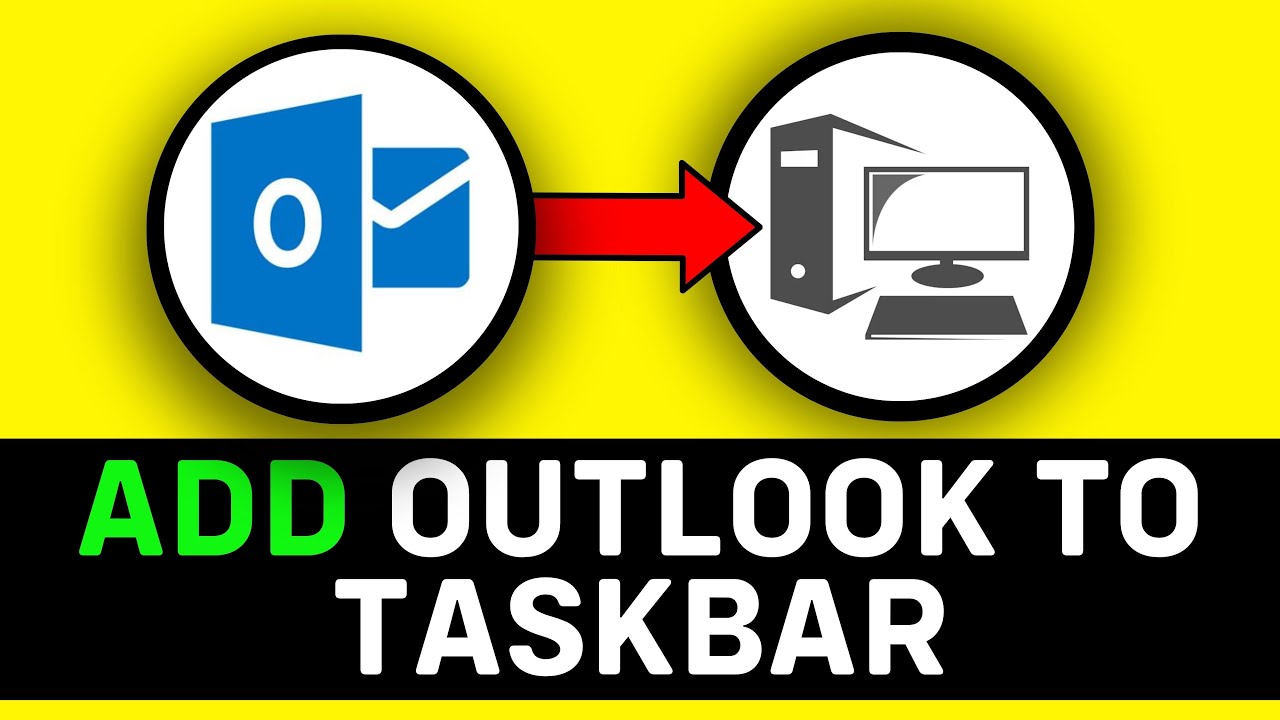 UPDATED 2025! How to Add Outlook to Taskbar - YouTube