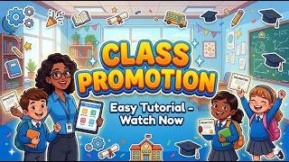 Class Promotion Made Easy! 🚀 Complete Step-by-Step Tutorial