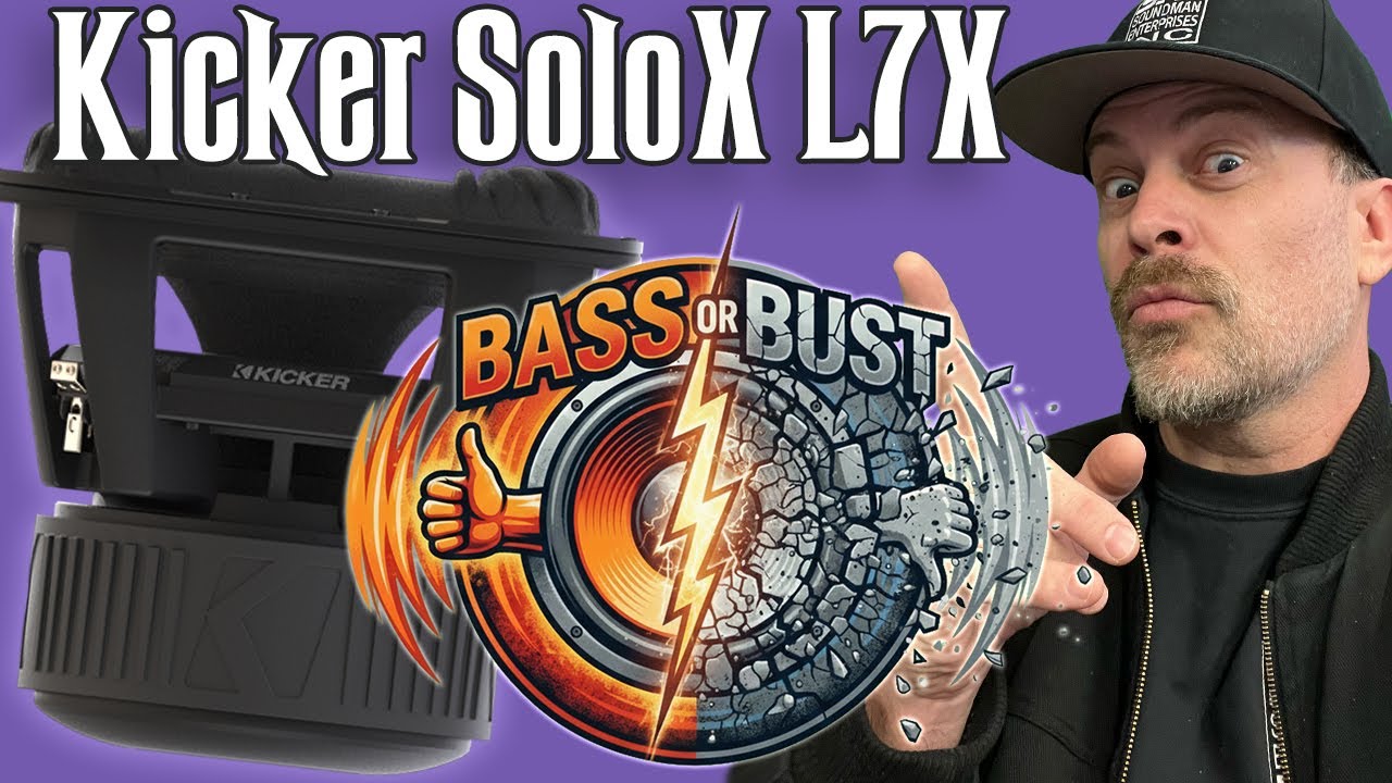 Kicker SoloX L7X - BASS OR BUST?
