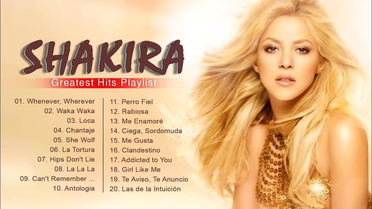 Shakira Greatest Hits Full Album 2023 - Best Hits Playlist 2023 of