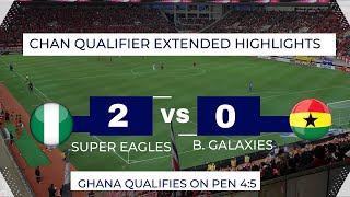 How Ghana eliminated Nigeria from 2022 CHAN Qualifier | Extended Highlights | Penalties NGR 4:5 GHA