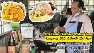 Oris Theap Thai Food, Padang Sera - Kampung Style Authentic Thai Food
