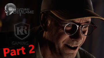 THE DEVIL IN ME Gameplay Walkthrough Part 2 FULL GAME 4K 60FPS PC  No Commentary