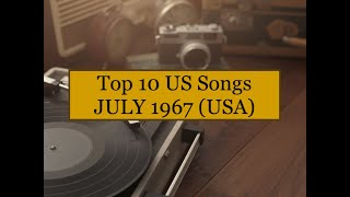 Top 10 Songs JUL 67; 5th Dimension, Doors, Procol Harum, Association, Every Mother's Son, Music Expl