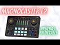 MAONO | Maonocaster E2 | Una versátil y sorprendente consola para podcast y más | Pruebas en vivo