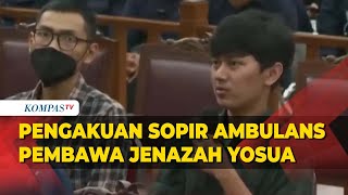 Deretan Pengakuan Sopir Ambulans yang Evakuasi Jenazah Brigadir J