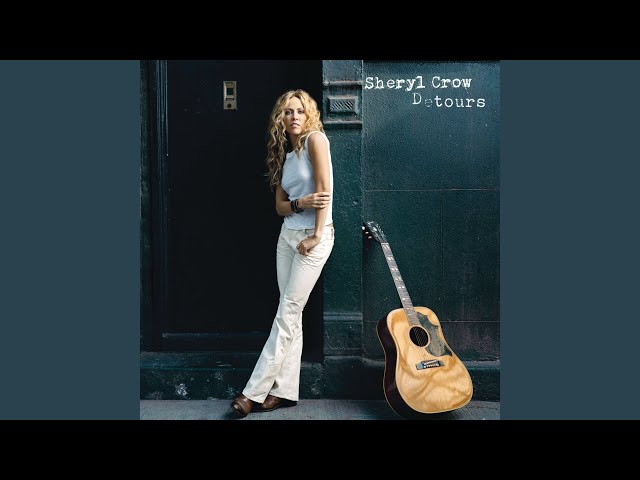 Sheryl Crow - Detours