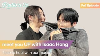 meet you UP with Isaac Hong (홍이삭). Time to heal with our music