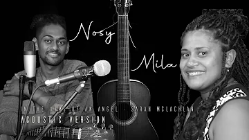 Nosy & Mila - In The Arms Of An Angel (Sarah McLachlan Cover)