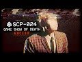 SCP-024 : Game Show of Death ☠️ : Euclid : Ectoentropic SCP