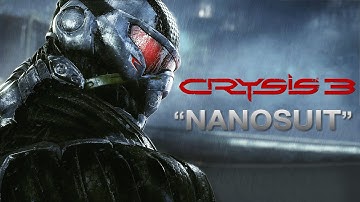 Crysis 3 - "The Nanosuit" Gameplay Trailer