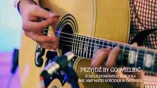 Miniatura de vídeo de "PRZYJDŹ BY GO WIELBIĆ - SDK   (HQ)"