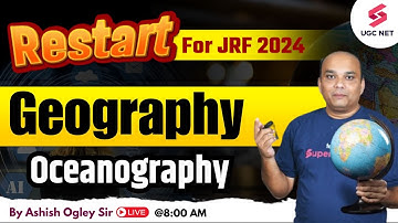 UGC NET 2024 Geography Preparation | UGC NET Oceanography Imp Questions | Ashish Sir