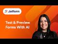 How to Preview, Test, and Search Forms with Jotform AI