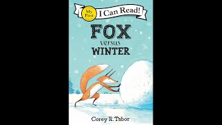 Fox Versus Winter by Corey R. Tabor | Read by Grandmama