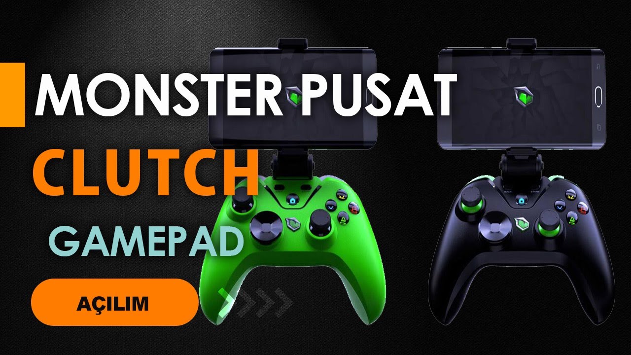 MONSTER PUSAT CLUTCH GAMEPAD PAKET AÇIMI Monster'ın Yeni Gamepad'i