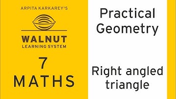 7 Math - Practical Geometry - Right angled triangle