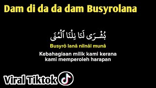 dam di dam dam busyrolana x salamullah viral tiktok (lirik arab, latin dan Terjemahan)