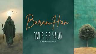 Baran Han - Ömür Bir Yalan - Arabesk