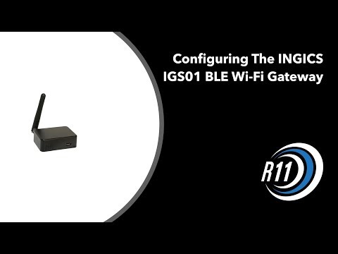 Configuring the INGICS IGS01 BLE Wi-Fi GateWay