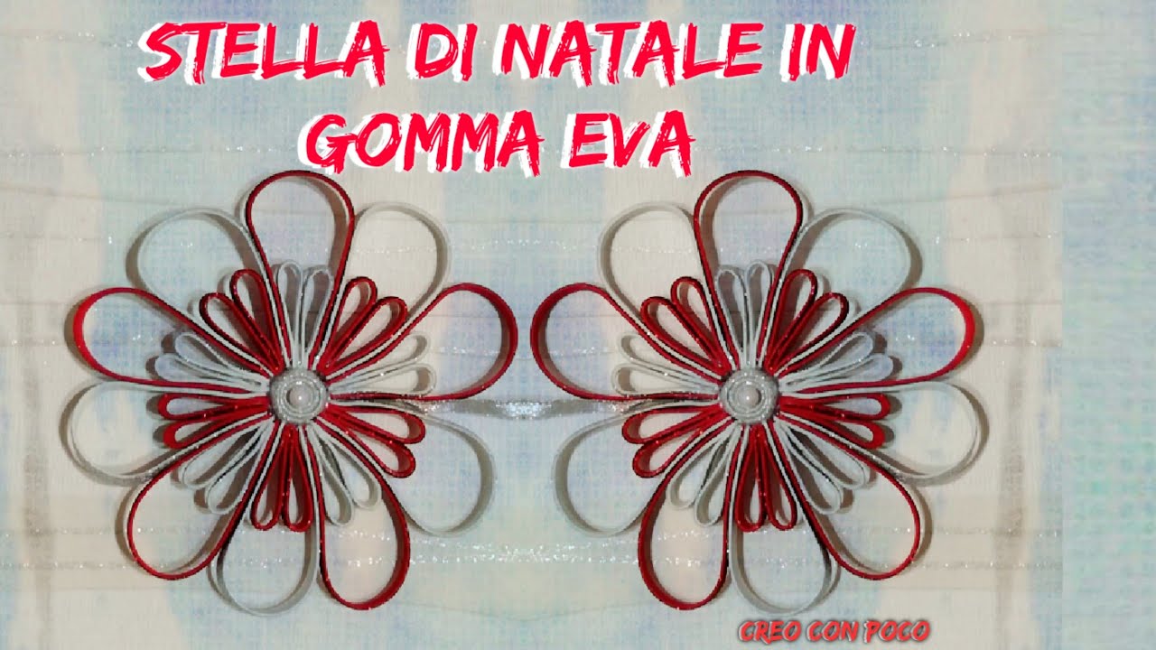 TUTORIAL fai da te stella fiore pallina, decorazione Natale in gomma Eva crepla fommy, Easy pendente