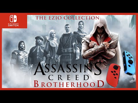 ASSASSIN'S CREED➤BROTHERHOOD➤БРАТСТВО КРОВИ➤THE EZIO COLLECTION➤NINTENDO SWITCH➤ОБЗОР➤ПРОХОЖДЕНИЕ 🎮