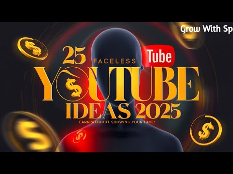 25 Faceless YouTube Channel Ideas 2025 | Earn Money Without Showing ...