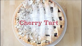 Cherry Tart from Start to Finish! How-To make a simple Cherry Pie filling with an easy sweet crust.
