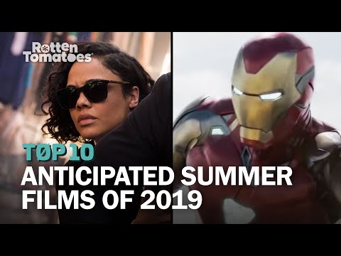 Top 10 Most Anticipated Summer Films of 2019 | Rotten Tomatoes