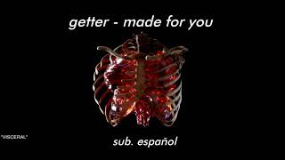 Getter - Made for You (sub. español)