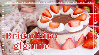 EL MEJOR POSTRE DEL MUNDO🤤: BRIGADEIRO GIGANTE CON FRESAS! - AnnasPasteleria