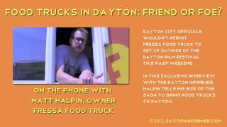 Food Trucks in Dayton, Friend or Foe? Dayton Tells Fressa Not Here
