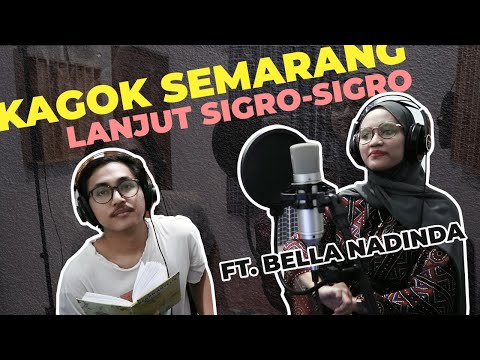 Kagok Semarang Kalajengaken Sigro sigro Garap Jathilan Gedruk | Bella Nadinda