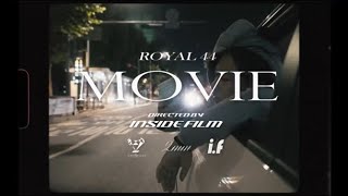 Royal 44 - Movie (Official Video)