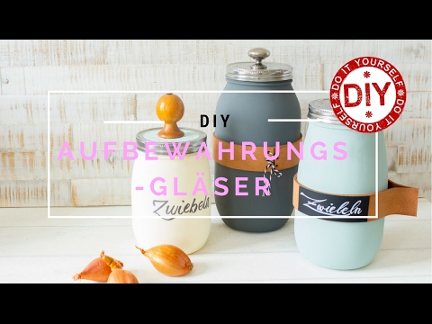 How to: stylische aufbewahrungsgläser i deko inspirationen by ...