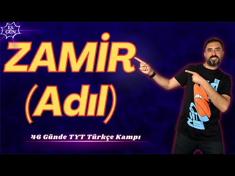 ZAMİR (Adıllar) 📌 46 Günde TYT TÜRKÇE Kampı 2024 +PDF📕(13.Gün) Deniz Hoca