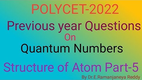 Polycet Previous Year Questions and Answers on Quantum numbers