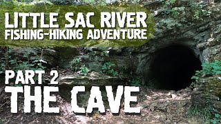 We found a CAVE! Little Sac River Fishing Adventure in the Ozarks - Part 2