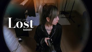 Music Cover l ถ้าไม่มีฉัน ( Lost ) - Badmixy