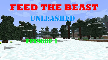 Feed The Beast Unleashed  Episode 1: A new start
