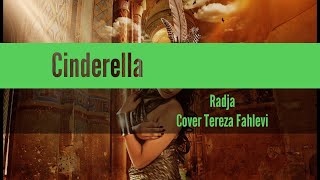 Cinderella-Radja|Cover Tereza Fahlevi (Liriks) #suwandisenlirik #suwandisen #suwandi