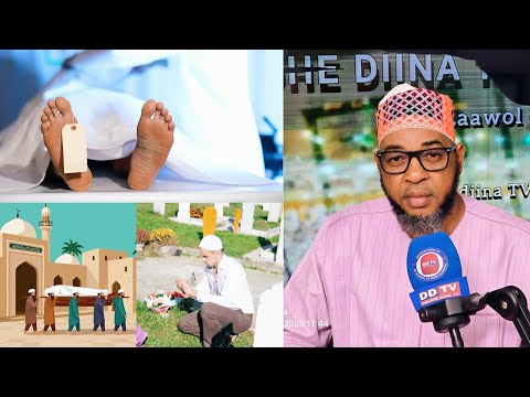 Les Droits Des Morts En Islamحقوق الأموات في الإسلام Oustaz Mouhamadou Oury Barry Chinguiti 