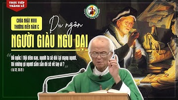 Chúa Nhật, Thánh Lễ Tuần XVIII Thường Niên - Năm C   | 31-07-2022