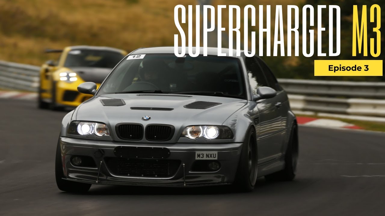 SUPERCHARGED E46 M3 PROJECT EPISODE 3 YouTube