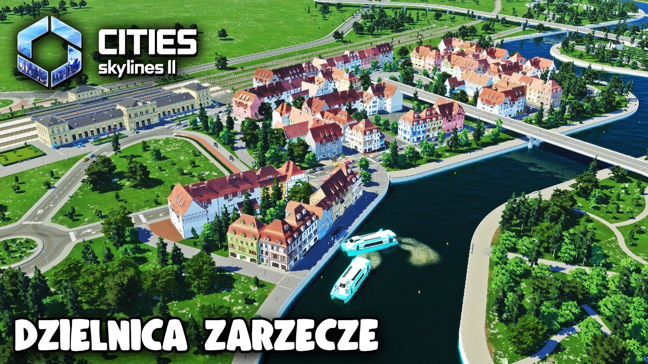 Cities: Skylines 2 #27 - Stare Miasto za rzeką (2026)