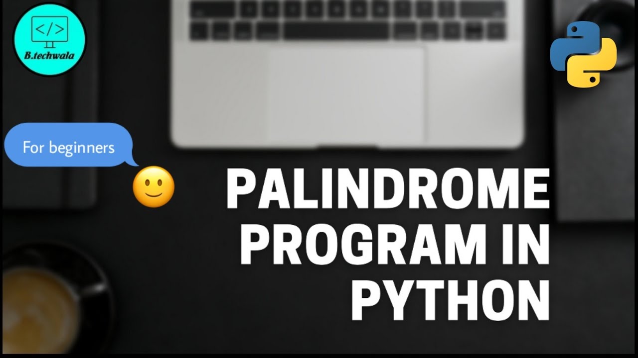 Palindrome Program in Python #python #palindrome #python3 - YouTube