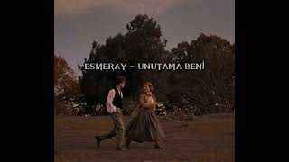 Esmeray - Unutma Beni ( Speed Up ) Resimi