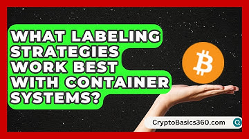 What Labeling Strategies Work Best With Container Systems? | Your Organization Mentor