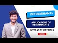 Inverse of a matrix| Applied Maths Class 12 | Determinants | Commerce maths class